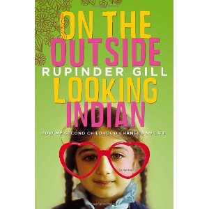 rupinder gill on the outside looking indian