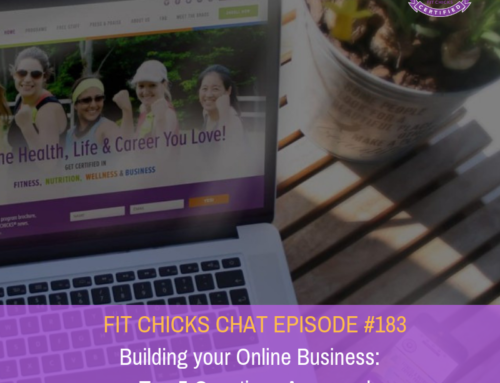 FIT CHICKS CHAT EPISODE #183 – Building your Online Business: Top 5 Questions Answered